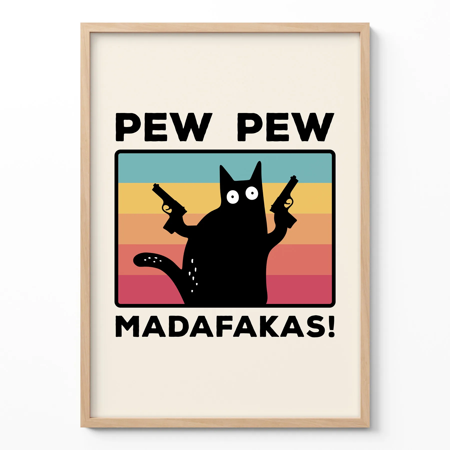 Humorvolles Wandbild mit Katze – Pew Pew Madafakas