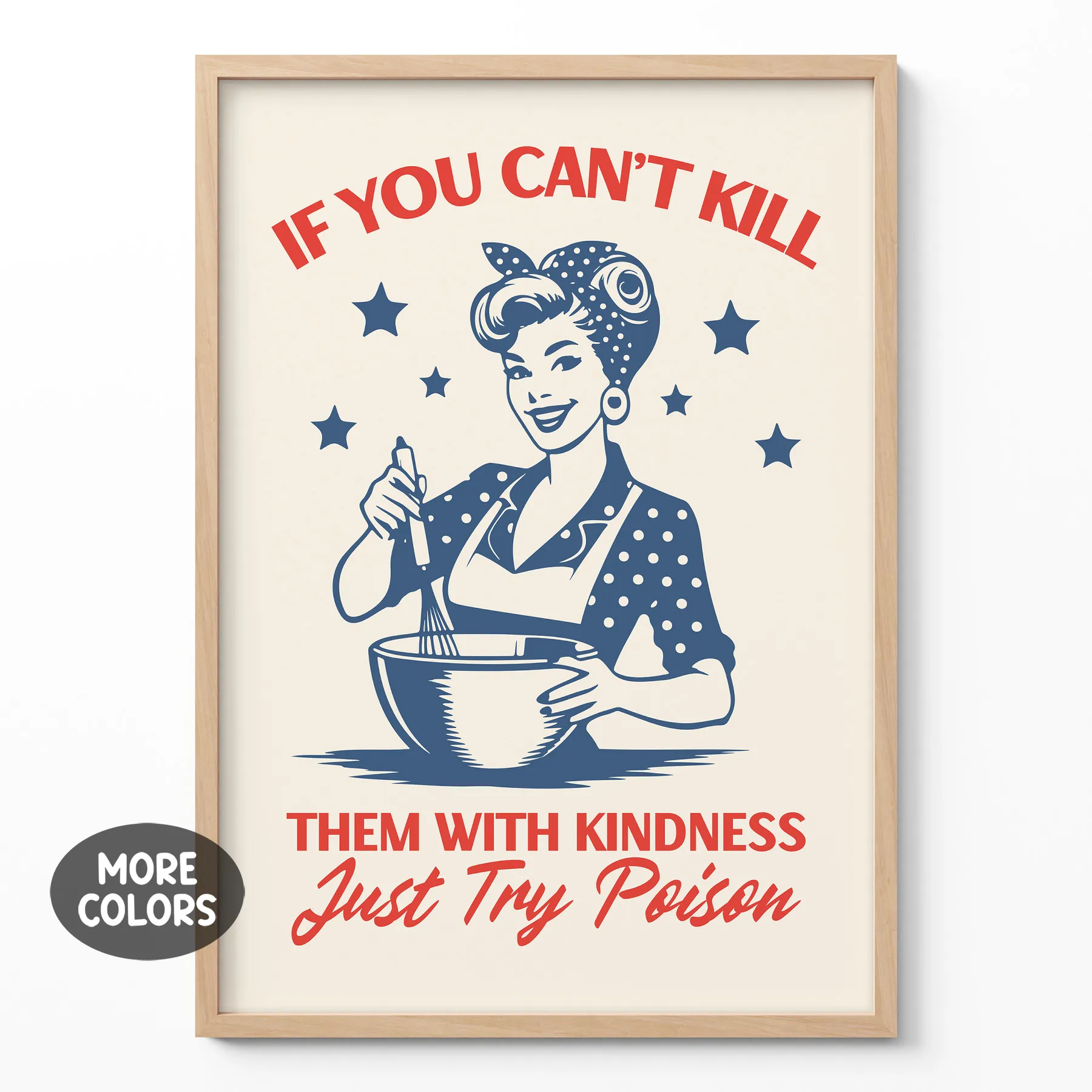 Retro Wandbild – Wenn Freundlichkeit nicht hilft, hilft Gift Retro Wandbild – Wenn Freundlichkeit nicht hilft, hilft Gift
