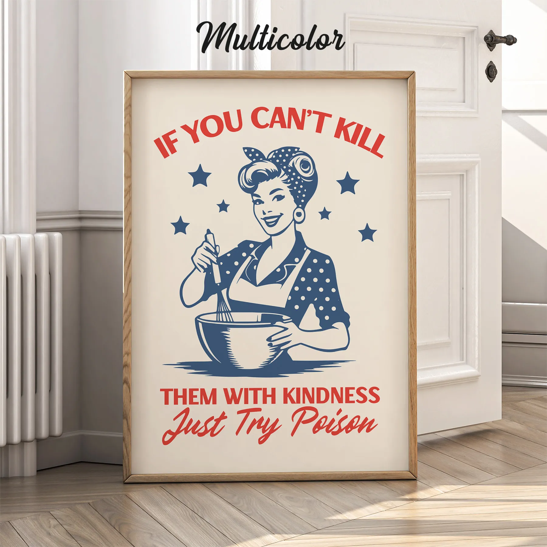 Retro Wandbild – Wenn Freundlichkeit nicht hilft, hilft Gift