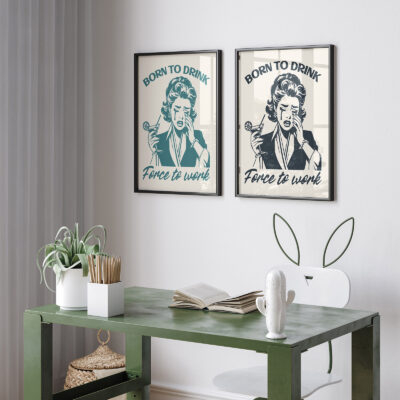 Funny Cocktail Poster – Born to Drink, Forced to Work