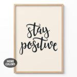 Stay Positive Poster