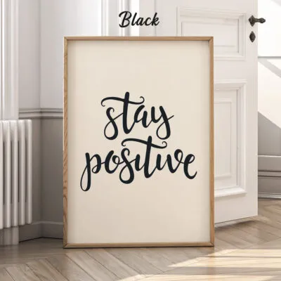 Stay Positive Wall Art