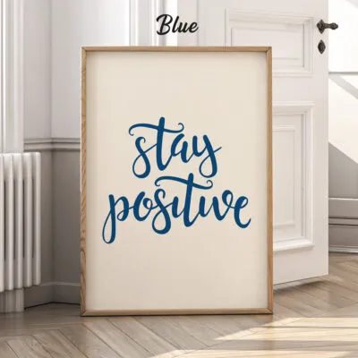 Stay Positive Wall Art