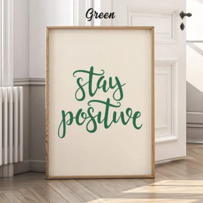 Stay Positive Wall Art