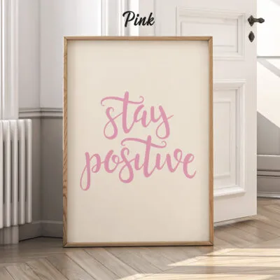 Stay Positive Wall Art