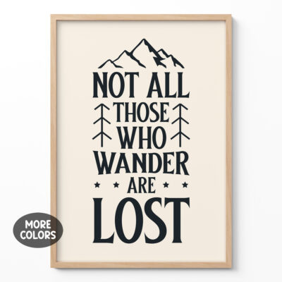 Tolkien Poster Not All Those Who Wander Are Lost