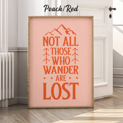 Tolkien Poster Not All Those Who Wander Are Lost