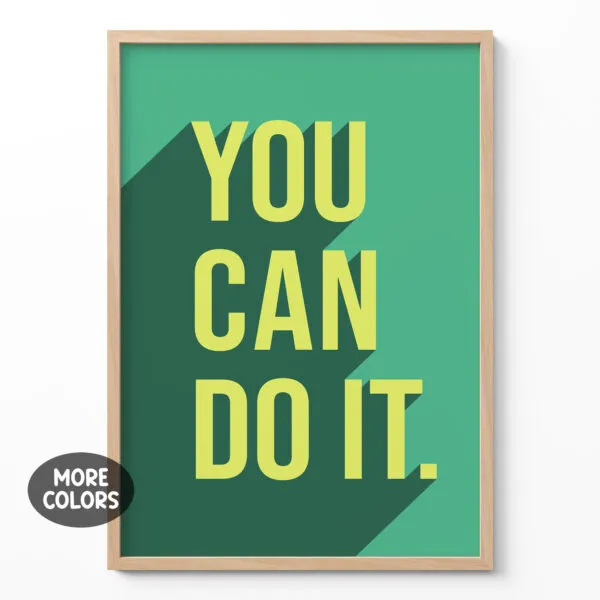 You Can Do It – Poster or Canvas Print