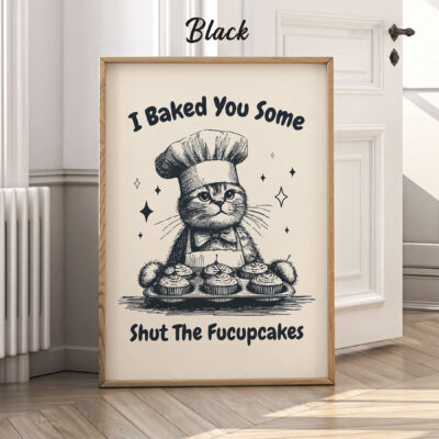 Funny Cat Print – Shut The Fucupcakes Chef Cat Poster