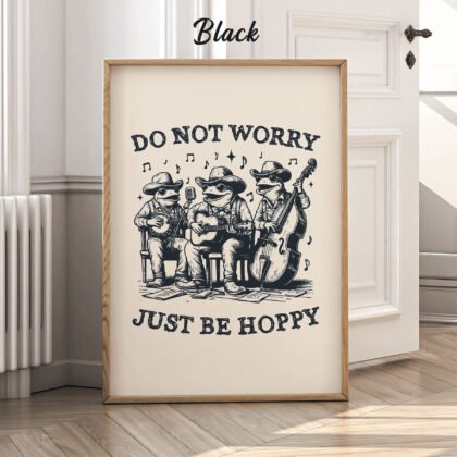 Frogs Wall Art – Do Not Worry, Just Be Hoppy
