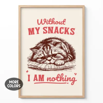 Wandbild mit Katze – Ohne Snacks bin ich nichts
