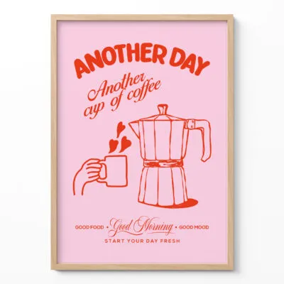 Wandbild – Noch ein Tag, noch ein Kaffee