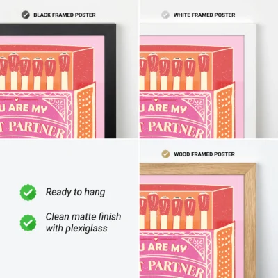 A collection of three framed posters with different frame styles—black, white, and wood. Each poster features a colorful design with text that reads 'You Are My Partner'.