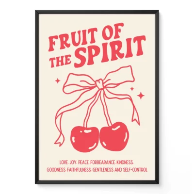 Poster featuring the words 'Fruit of the Spirit' with cherries tied by a ribbon and qualities listed below.