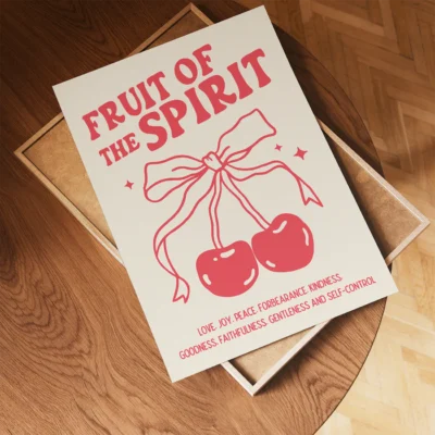 A poster titled 'Fruit of the Spirit' with illustrations of cherries, listing virtues such as love, joy, peace, and kindness.
