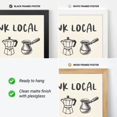Three framed posters displaying coffee pots and the text 'Drink Local' in black, white, and wood frames.