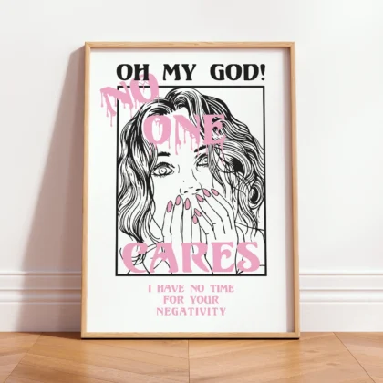 Framed poster with a shocked woman and a message against negativity in pink text.
