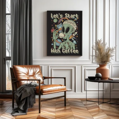Funny Space Coffee Poster – Alien Art Print for Coffee Lovers