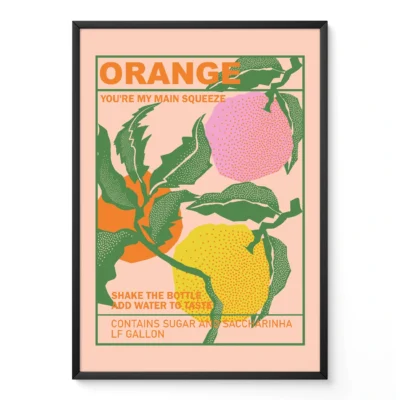 Artistic poster featuring oranges with the text 'ORANGE YOU'RE MY MAIN SQUEEZE'