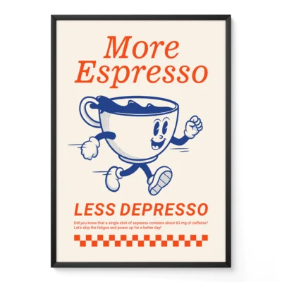 Retro coffee poster with dancing espresso cup and text “More Espresso, Less Depresso” in bold red and blue.