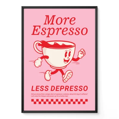 Pink retro coffee poster with smiling espresso cup and quote “More Espresso, Less Depresso” in red.