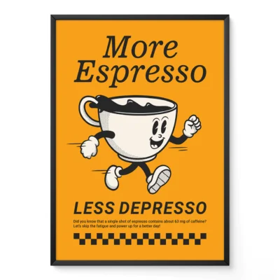 Bright orange retro coffee poster with cheerful espresso cup and bold text: “More Espresso, Less Depresso”.