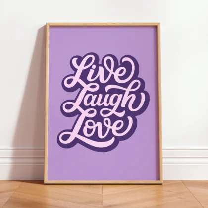 Live Laugh Love – Poster or Canvas Print