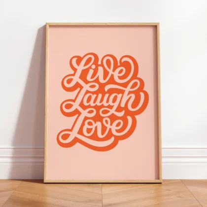 Live Laugh Love – Poster or Canvas Print