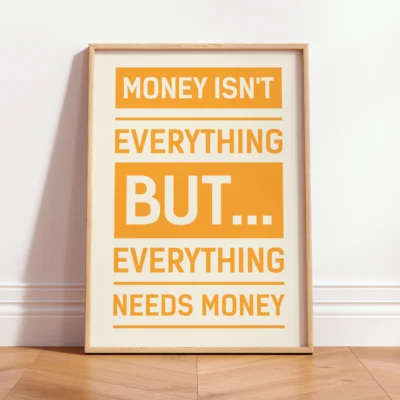 Orange and yellow retro motivational print with bold quote about money and success.