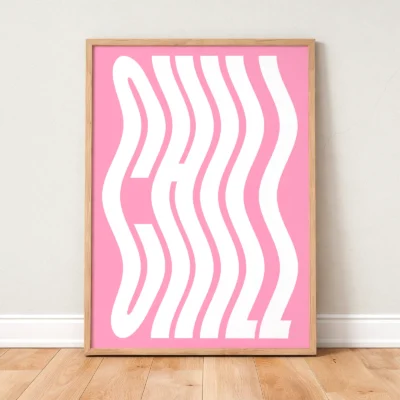 Chill poster pink typography framed wall art