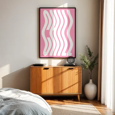 Chill poster pink typography bedroom wall art