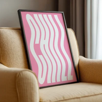 Chill poster pink modern typography print