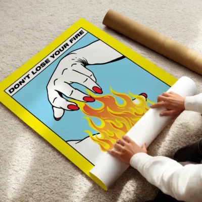 Don't lose your fire poster rolled motivational print