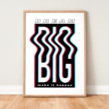 Dream Big Wall Art – Make It Happen