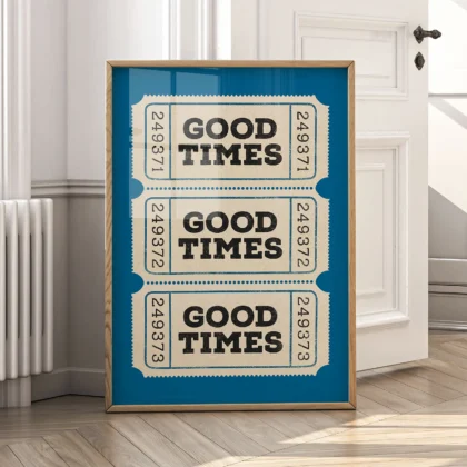 Typografie Wandbild – Good Times Ticket (Blau)
