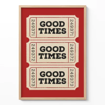 Good times print retro red ticket poster