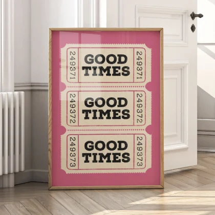 Typografie Wandbild – Good Times Ticket (Rosa)