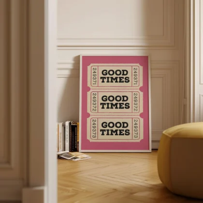 Typografie Wandbild – Good Times Ticket (Rosa)