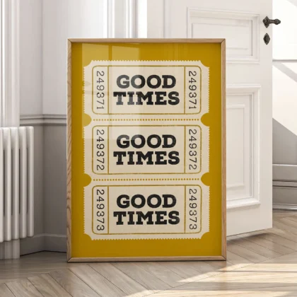 Typografie Wandbild – Good Times Ticket (Gelb)