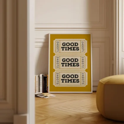 Typografie Wandbild – Good Times Ticket (Gelb)