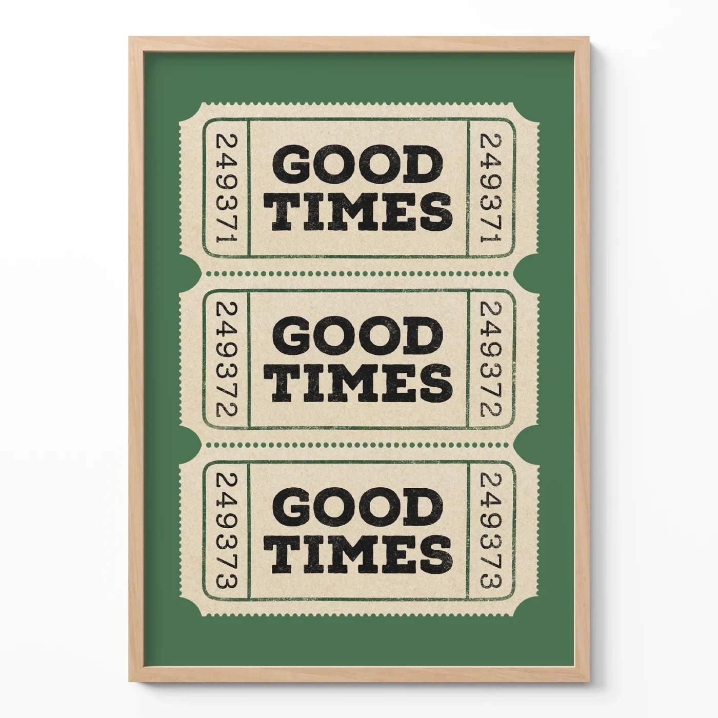 Retro ticket poster green good times wall art