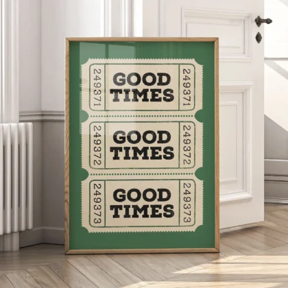 Typografie Wandbild – Good Times Ticket (Grün)