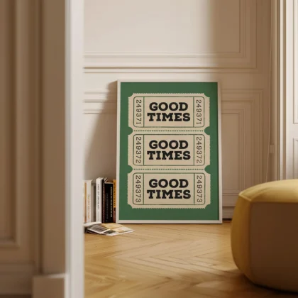 Typografie Wandbild – Good Times Ticket (Grün)