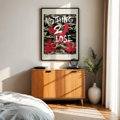 Nothing to lose poster graffiti typography bedroom wall art
