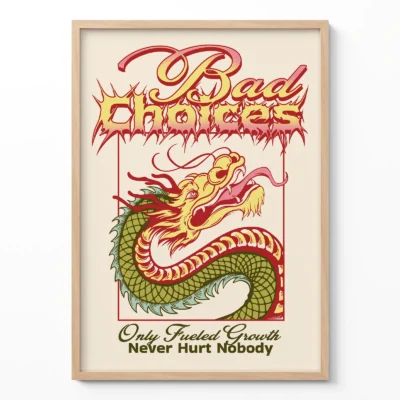 Dragon poster bad choices typography wall art