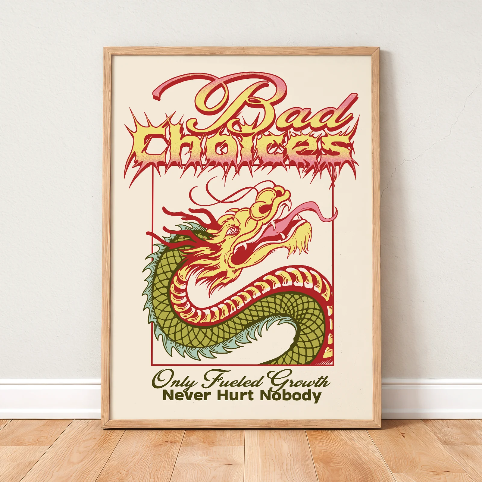 Dragon Poster – Bad Choices Print