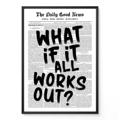 Newspaper poster what if it all works out quote wall art