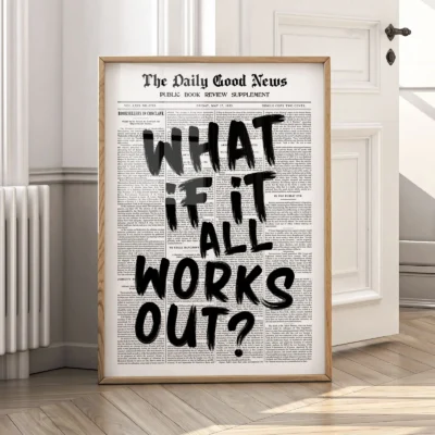 Framed newspaper poster inspirational quote wall art