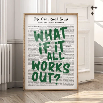 What If It All Works Out – Green