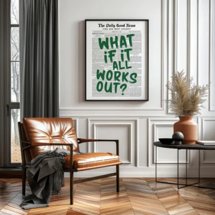 What If It All Works Out – Green